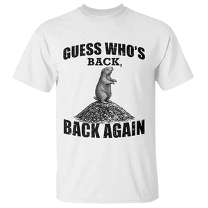 Funny Groundhog Day T Shirt Retro Guess Whos Back TS10 White Print Your Wear