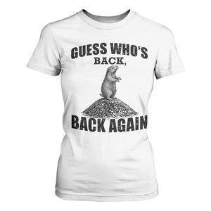 Funny Groundhog Day T Shirt For Women Retro Guess Whos Back TS10 White Print Your Wear