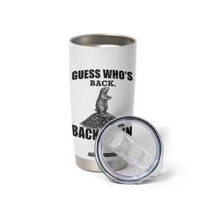 Funny Groundhog Day Tumbler Cup Retro Guess Whos Back TS10 Print Your Wear