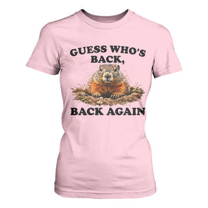 Groundhog Day T Shirt For Women Funny Woodchuck Guess Whos Back TS10 Light Pink Print Your Wear