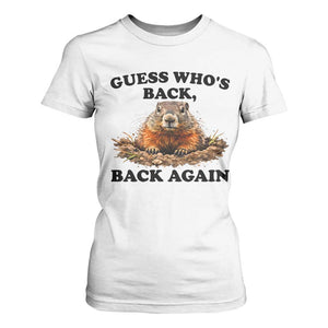 Groundhog Day T Shirt For Women Funny Woodchuck Guess Whos Back TS10 White Print Your Wear