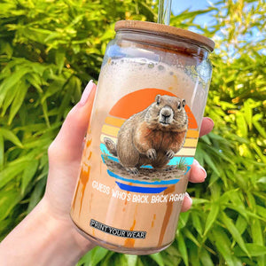 Groundhog Day Glass Can Retro Vintage Funny Woodchuck Guess Whos Back TS10 Black Print Your Wear