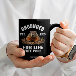 Funny Groundhog Coffee Mug Grounded For Life Ground Hog Day TS10 Print Your Wear