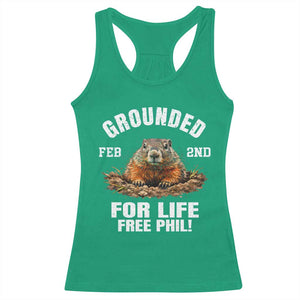 Funny Groundhog Racerback Tank Top Grounded For Life Ground Hog Day TS10 Irish Green Print Your Wear