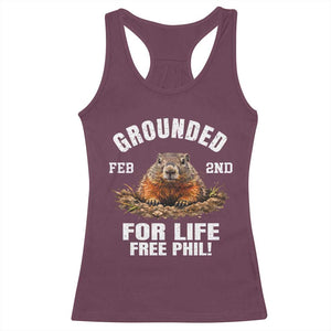 Funny Groundhog Racerback Tank Top Grounded For Life Ground Hog Day TS10 Maroon Print Your Wear
