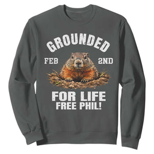 Funny Groundhog Sweatshirt Grounded For Life Ground Hog Day TS10 Dark Heather Print Your Wear