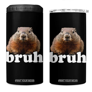 Bruh Groundhog 4 in 1 Can Cooler Tumbler Funny Woodchuck Youth Teens Kids Slang TS10 One Size: 16 oz Black Print Your Wear