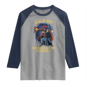 I Cast Non-Magic Missile Funny Wizard Parody Meme Raglan Shirt TS10 Sport Gray Navy Print Your Wear