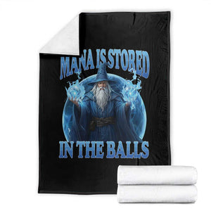 Funny Wizard Throw Blanket Mana is Stored in The Balls Magician Sorcerer Witcher TS10 Black Print Your Wear