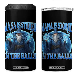 Funny Wizard 4 in 1 Can Cooler Tumbler Mana is Stored in The Balls Magician Sorcerer Witcher TS10 One Size: 16 oz Black Print Your Wear