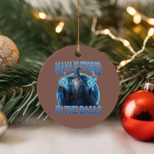 Funny Wizard Ceramic Ornament Mana is Stored in The Balls Magician Sorcerer Witcher TS10 1pc Mocha Print Your Wear