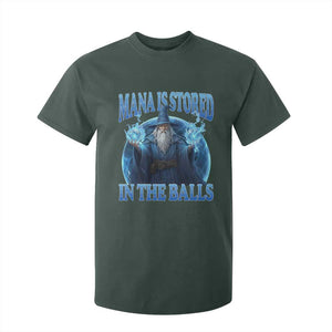 Funny Wizard T Shirt For Kid Mana is Stored in The Balls Magician Sorcerer Witcher TS10 Dark Forest Green Print Your Wear