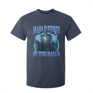 Funny Wizard T Shirt For Kid Mana is Stored in The Balls Magician Sorcerer Witcher TS10 Navy Print Your Wear