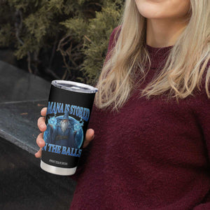 Funny Wizard Tumbler Cup Mana is Stored in The Balls Magician Sorcerer Witcher TS10 Print Your Wear
