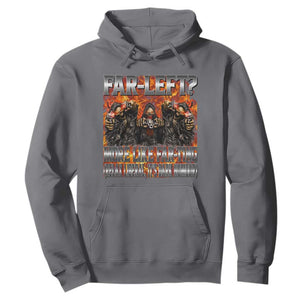 Funny Hard Skeleton Meme Bootleg Hoodie Far Left? More Like Farting TS10 Charcoal Print Your Wear