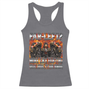 Funny Hard Skeleton Meme Bootleg Racerback Tank Top Far Left? More Like Farting TS10 Charcoal Print Your Wear
