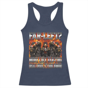 Funny Hard Skeleton Meme Bootleg Racerback Tank Top Far Left? More Like Farting TS10 Navy Print Your Wear