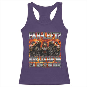 Funny Hard Skeleton Meme Bootleg Racerback Tank Top Far Left? More Like Farting TS10 Purple Print Your Wear
