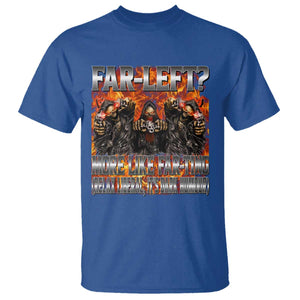 Funny Hard Skeleton Meme Bootleg T Shirt Far Left? More Like Farting TS10 Royal Blue Print Your Wear