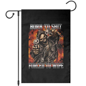 Funny Evil Skeleton Meme Garden Flag Born to Shit Forced to Wipe TS10 Black Print Your Wear