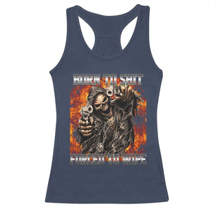 Funny Evil Skeleton Meme Racerback Tank Top Born to Shit Forced to Wipe TS10 Navy Print Your Wear