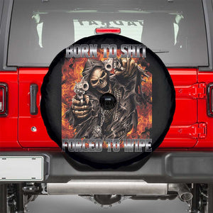 Funny Evil Skeleton Meme Spare Tire Cover Born to Shit Forced to Wipe TS10 Black Print Your Wear