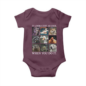 Animals Smoking Cigarettes Meme Baby Onesie It Looks Just as Cool When You Do It TS10 Maroon Print Your Wear