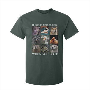 Animals Smoking Cigarettes Meme T Shirt For Kid It Looks Just as Cool When You Do It TS10 Dark Forest Green Print Your Wear