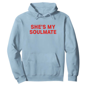 Funny Couple Matching Hoodie She's My Soulmate I Don't Know Him Couples TS10 Light Blue Print Your Wear