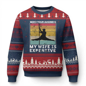 Sarcastic Husband Ugly Christmas Sweater Retro Mind Your Business My Wife Is Expensive TS10 Navy Red Print Your Wear
