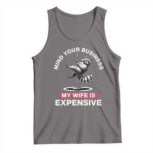 Sarcastic Husband Tank Top Mind Your Business My Wife Is Expensive Raccoon TS10 Deep Heather Print Your Wear