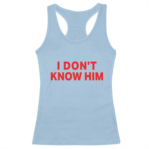 Funny Couple Matching Racerback Tank Top I Don't Know Him Couples She's My Soulmate TS10 Light Blue Print Your Wear