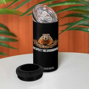 Respect The Groundhog 4 in 1 Can Cooler Tumbler Funny Woodchuck TS10 Print Your Wear