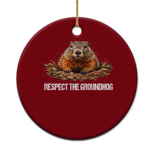 Respect The Groundhog Ceramic Ornament Funny Woodchuck TS10 1pc Red Print Your Wear