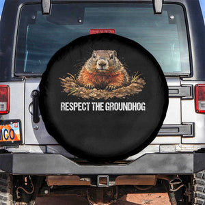 Respect The Groundhog Spare Tire Cover Funny Woodchuck TS10 No hole Black Print Your Wear