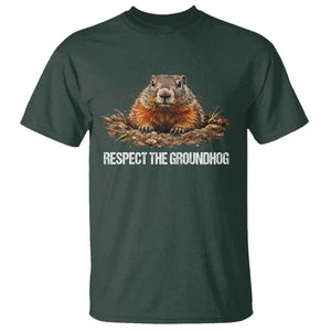 Respect The Groundhog T Shirt Funny Woodchuck TS10 Dark Forest Green Print Your Wear