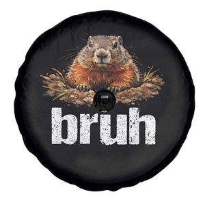 Funny Groundhog Spare Tire Cover Ground Hog Meme Lover Bruh Groundhog Day TS10 Print Your Wear