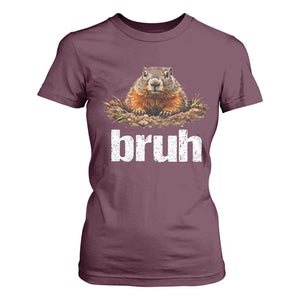 Funny Groundhog T Shirt For Women Ground Hog Meme Lover Bruh Groundhog Day TS10 Maroon Print Your Wear