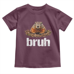 Funny Groundhog Toddler T Shirt Ground Hog Meme Lover Bruh Groundhog Day TS10 Maroon Print Your Wear