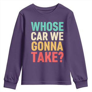 Whose Car We Gonna Take Meme Retro Youth Sweatshirt TS10 Purple Print Your Wear