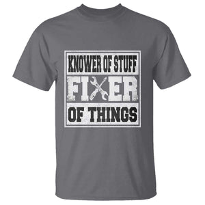 Knower Of Stuff Fixer Of Things T Shirt Funny Handyman Dad Husband Fathers Day Gift TS10 Charcoal Print Your Wear