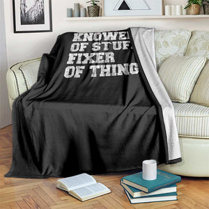 Funny Knower Of Stuff Fixer Of Things Throw Blanket Mechanic Engineer Garage TS10 Print Your Wear