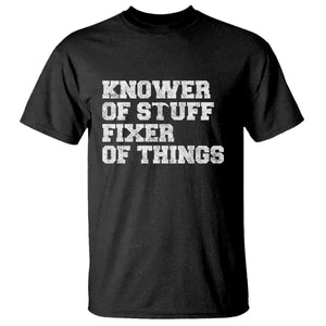 Funny Knower Of Stuff Fixer Of Things T Shirt Mechanic Engineer Garage TS10 Black Print Your Wear