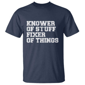 Funny Knower Of Stuff Fixer Of Things T Shirt Mechanic Engineer Garage TS10 Navy Print Your Wear