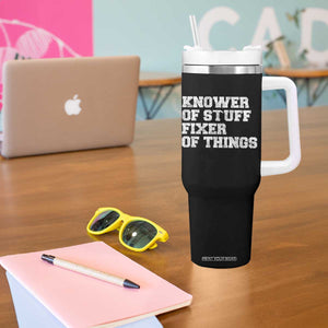 Funny Knower Of Stuff Fixer Of Things Tumbler With Handle Mechanic Engineer Garage TS10 Print Your Wear