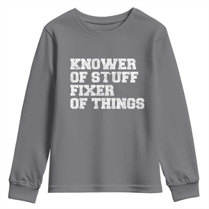 Funny Knower Of Stuff Fixer Of Things Youth Sweatshirt Mechanic Engineer Garage TS10 Charcoal Print Your Wear