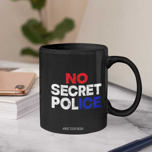 Subtle Abolish Ice Coffee Mug No Secret Police TS10 Print Your Wear