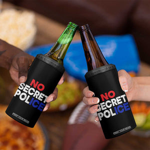 Subtle Abolish Ice 4 in 1 Can Cooler Tumbler No Secret Police TS10 Print Your Wear