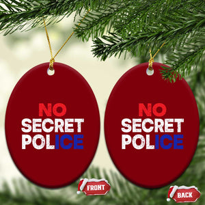 Subtle Abolish Ice Ceramic Ornament No Secret Police TS10 Print Your Wear