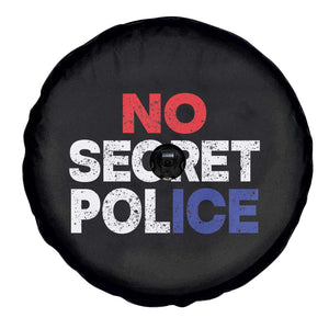 Subtle Abolish Ice Spare Tire Cover No Secret Police TS10 Print Your Wear